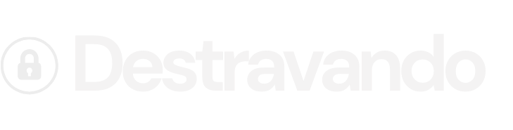 Destravando